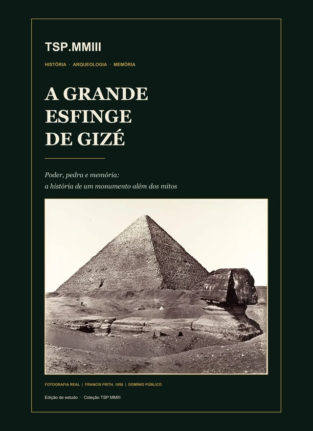 Capa do e-book A Grande Esfinge de Gizé: Poder, Pedra e Memória